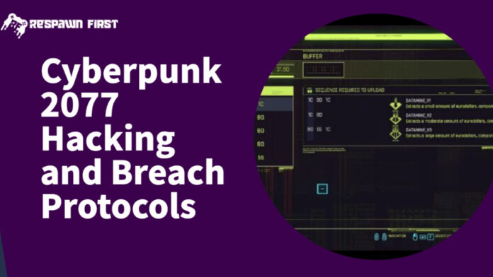 Cyberpunk 2077 Hacking and Breach Protocols Guide 2023